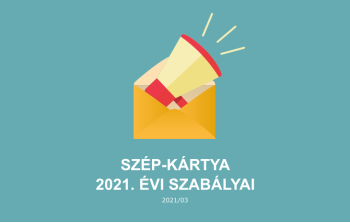 SZÉP-kártya 2021. évi szabályai